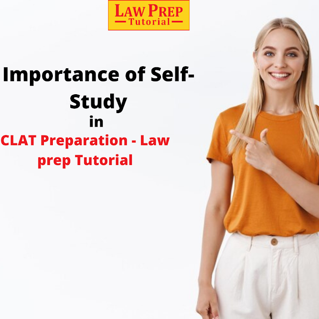 Importance of Self-Study in CLAT Preparation - Law prep Tutorial