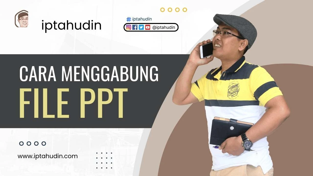 Cara Menggabungkan PPT untuk Presentasi, Ini Tutorialnya