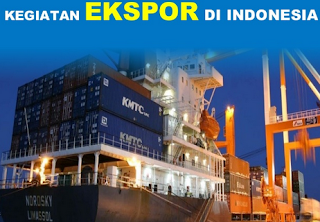 Contoh Kegiatan Perdagangan Internasional Ekspor dan Impor 