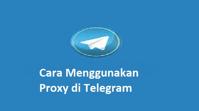  Cara anda menggunakan prxy ini juga penting untuk anda pelajari karena manfaatnya yang sa Cara Menggunakan Proxy di Telegram 2022