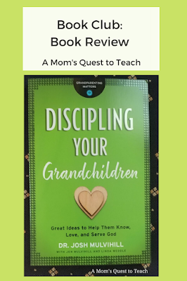 text: Book Club: Book Review: A Mom's Quest to Teach; book cover of Discipling Your Grandchildren