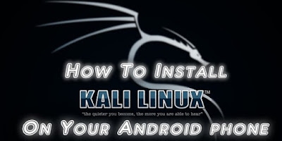 How to install Kali Linux on Android 