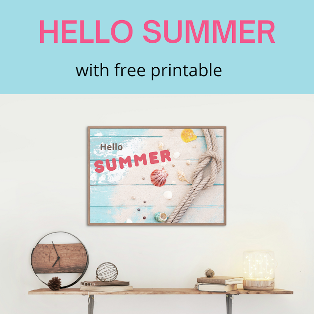 Hello Summer - with free printable