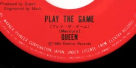 Japanese 7 Inch Vinyl Single Record (Label): Play The Game (A-Side) 「プレイ・ザ・ゲーム」 / Queen