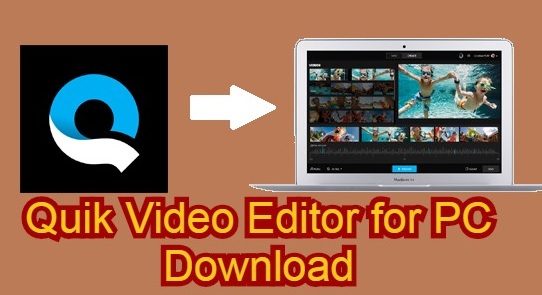 Quik Video Editor For Pc Windows Mac Free Download Apk For Pc Windows Download