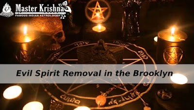 evil spirit removal in the Brooklyn