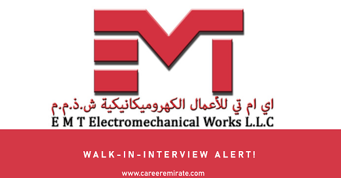 EMT Electromechanical Works: Walk-in Interview 2024 - Apply Now!