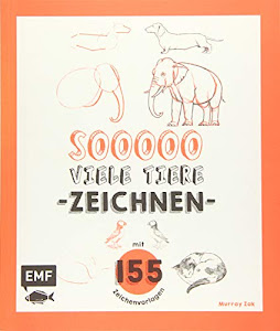 Sooooo viele Tiere zeichnen: Mit 155 Zeichenvorlagen