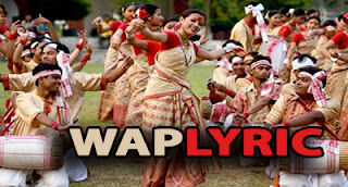 Assamese Bihu Songs Lyrics