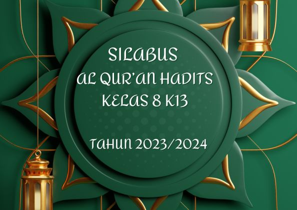 DOWNLOAD SILABUS AL QUR'AN HADITS KELAS 8 K13 TAHUN 2023/2024