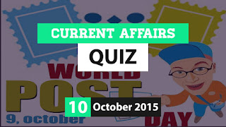 Current Affairs Quiz 10 October 2015