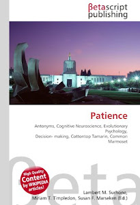 Patience: Antonyms, Cognitive Neuroscience, Evolutionary Psychology, Decision- making, Cottontop Tamarin, Common Marmoset