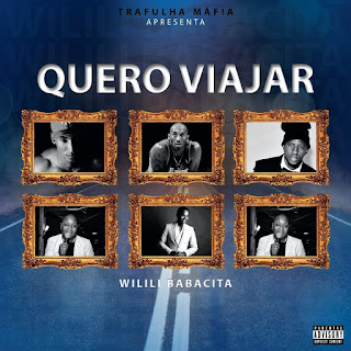 download mp3: Wilili Babacita - Quero Viajar