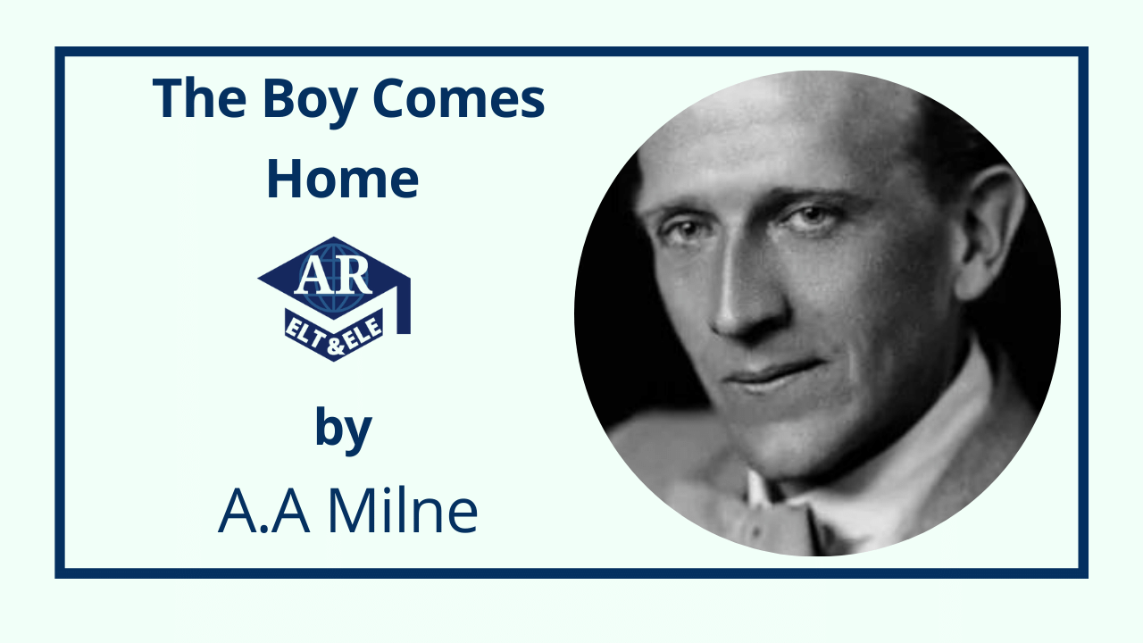 The Boy Comes Home Summary By AA Milne