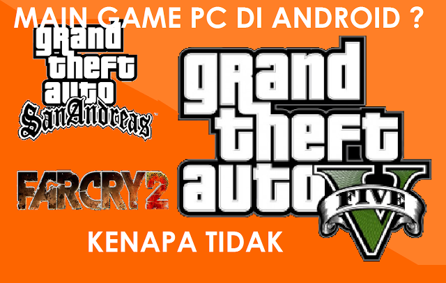 Cara Main Game PC di Android dengan Mudah  SIMPLE BANGET 