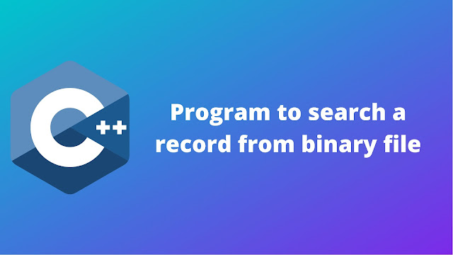 C++ program to search a record from binary file