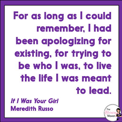 If I Was Your Girl by Meredith Russo, details life after Amanda begins living her life as a young woman. She is living in an area of the South where many people are religious, few are accepting of anyone different, and even fewer people are "out." She must decide who deserves to know about her past, and more importantly, who she can trust. Read on for more of my review and ideas for classroom application.