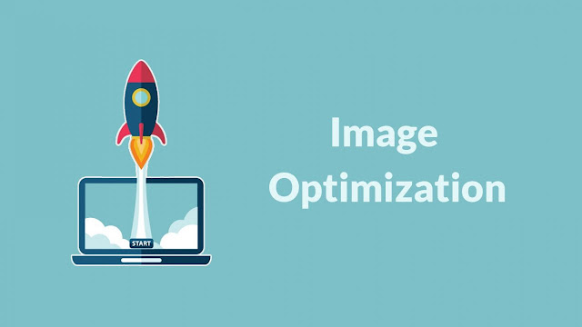 Image Optimization To Speed ​​Up Blog Loading