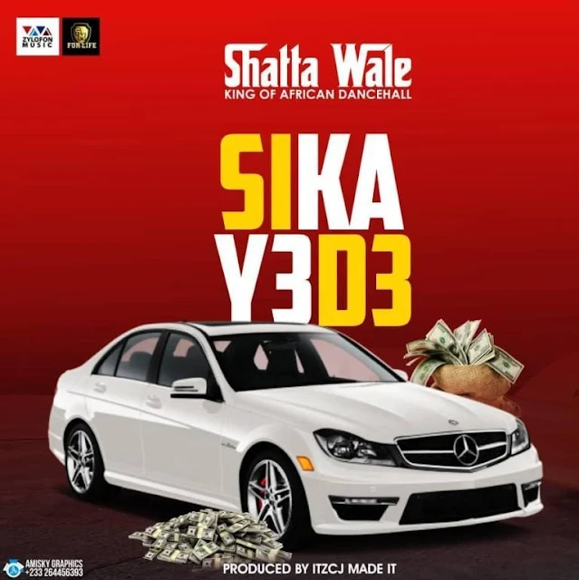 Shatta Wale – Sika Y3 D3 (Audio)