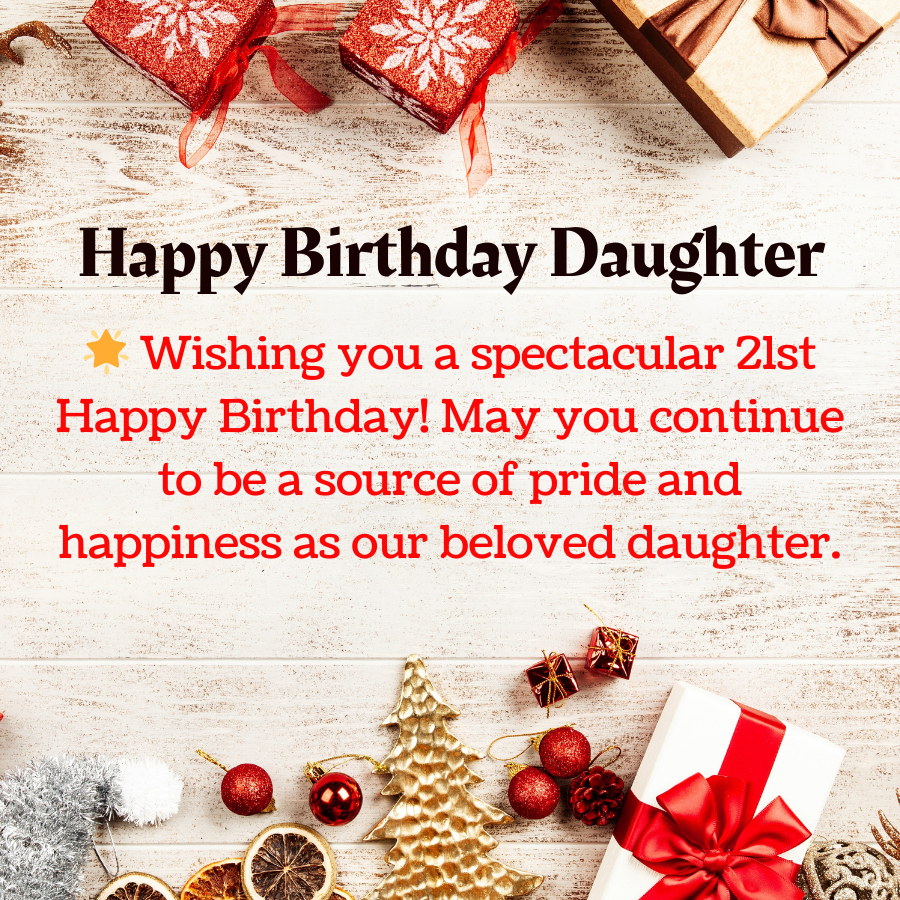 Happy 21st Birthday Images With Wishes, Blessings and Quotes to Daughter