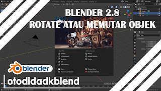 Cara Rotate atau Memutar Objek di Blender 2.8