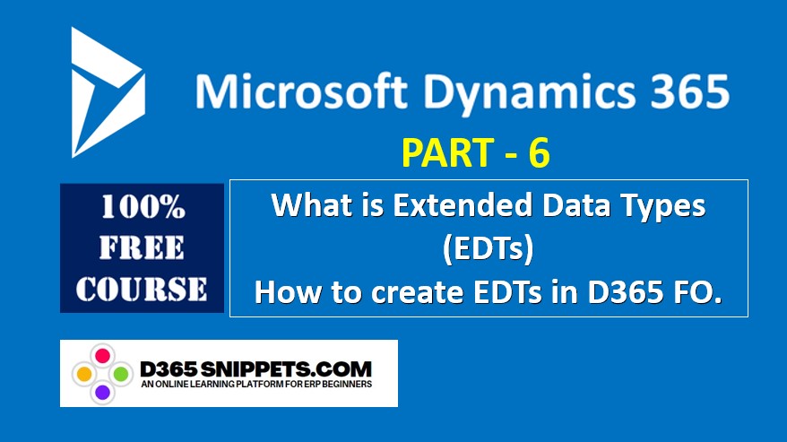 what-is-an-extended-data-type-in-dynamics-365-and-how-to-create-extended-data-types-in-microsoft-dynamics