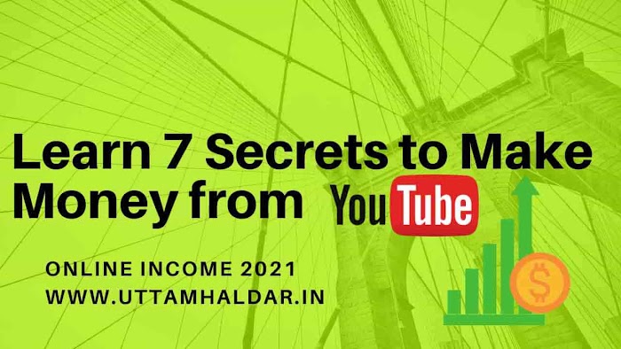 Learn 7 Secrets to Make Money from YouTube. (Online income 2021)