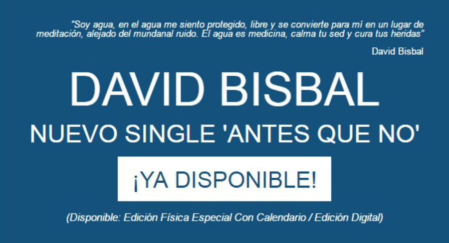 David Bisbal, Antes Que No, nuevo single, nuevo disco, descarga, itunes, spotify, google play, deezer