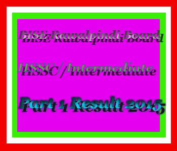 biserwp.edu.pk RWP Board 11th Class Result 2015