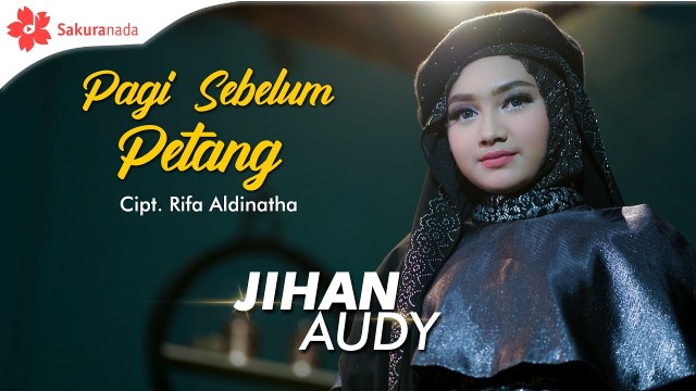 Jihan Audy - Pagi Sebelum Petang