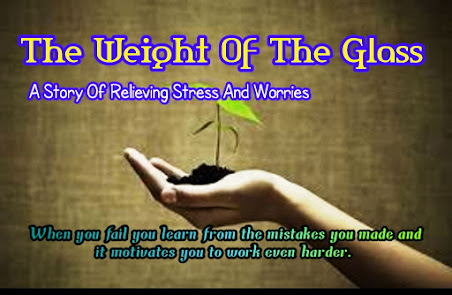 The Weight of the Glass| Motivational Inspiring Stories