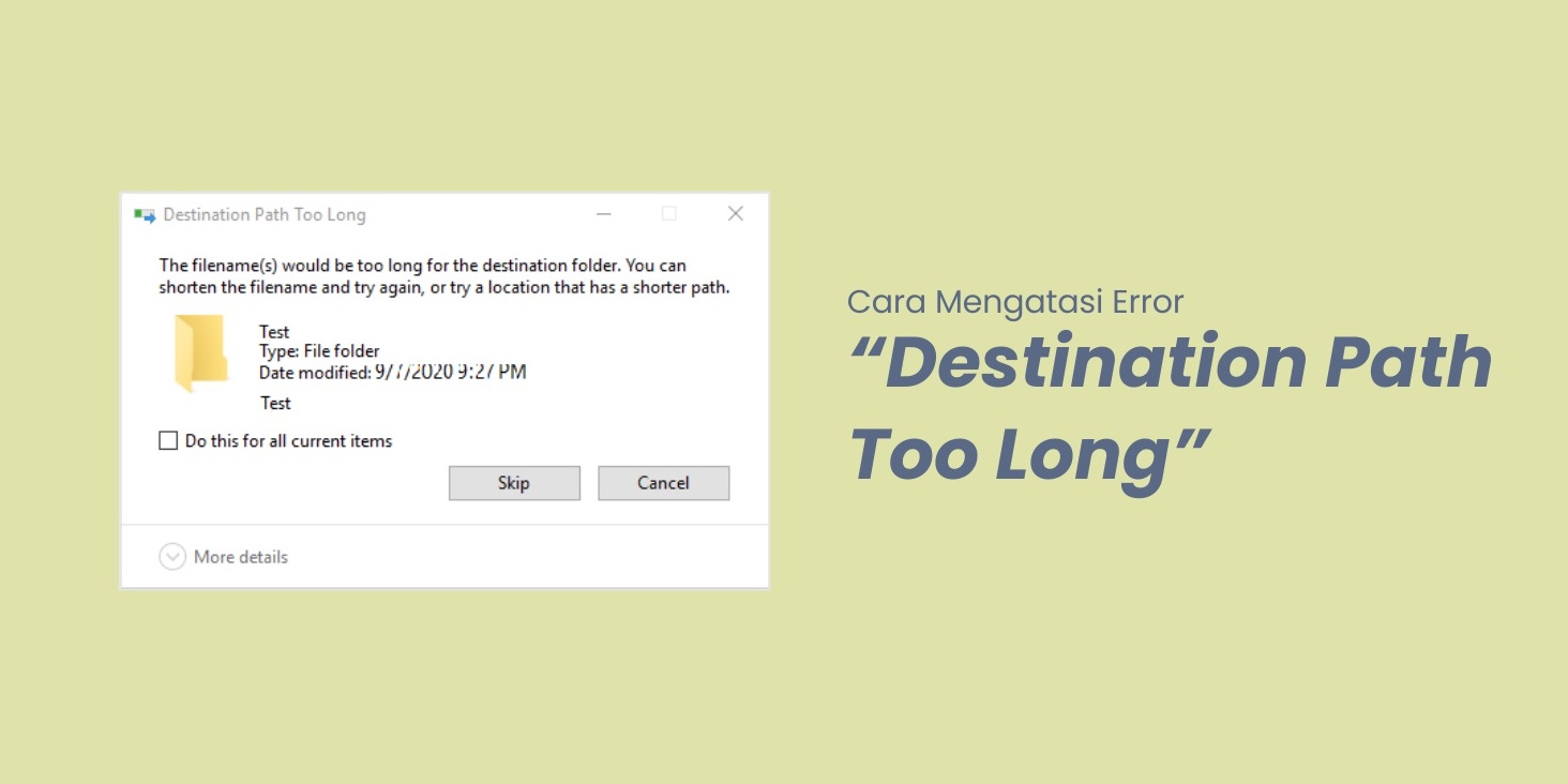 Cara Mengatasi Error Destination Path Too Long