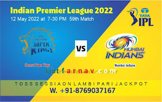 Chennai vs Mumbai 59th IPL2022 100% Sure Cricket Match Prediction