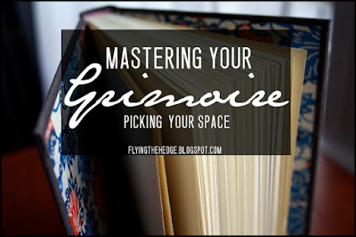 Mastering Your Grimoire: Picking Your Space