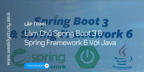 Giới Thiệu Khóa Học [MỚI] Làm Chủ Spring Boot 3 & Spring Framework 6 Với Java [Mã - 7629 A]