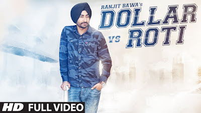 Dollar vs Roti Ranjit Bawa mp3 download video hd mp4