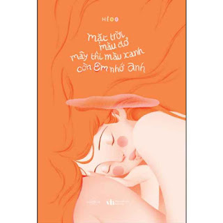 Mặt Trời Màu Đỏ, Mây Thì Màu Xanh, Còn Em Nhớ Anh ebook PDF-EPUB-AWZ3-PRC-MOBI