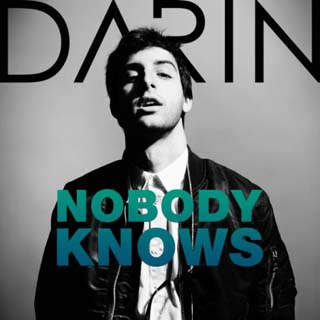 Darin – Nobody Knows Lyrics | Letras | Lirik | Tekst | Text | Testo | Paroles - Source: musicjuzz.blogspot.com