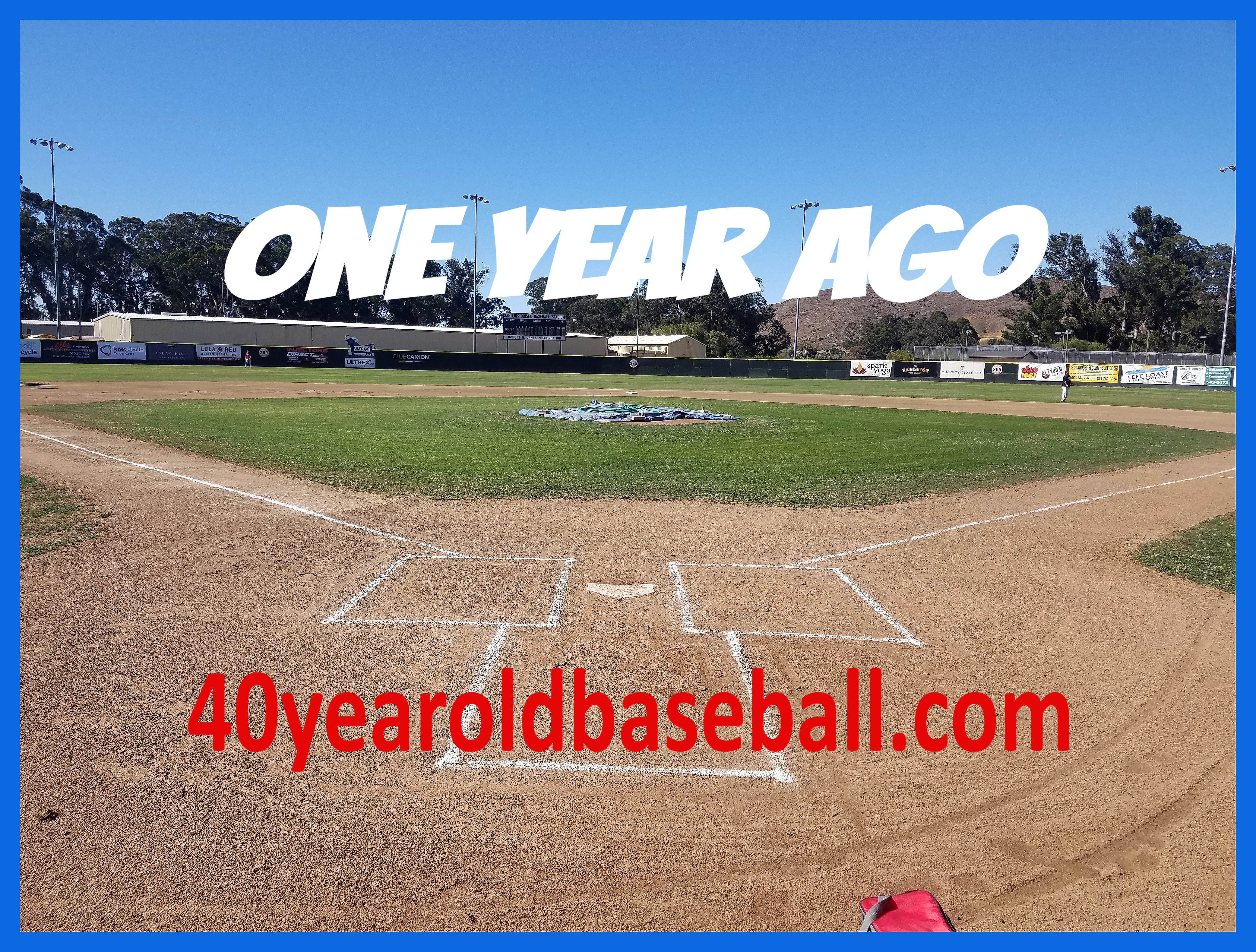 one year ago 40yearoldbaseball.com