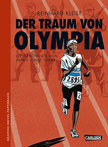 Der Traum von Olympia: Die Geschichte von Samia Yusuf Omar (Graphic Novel Paperback)