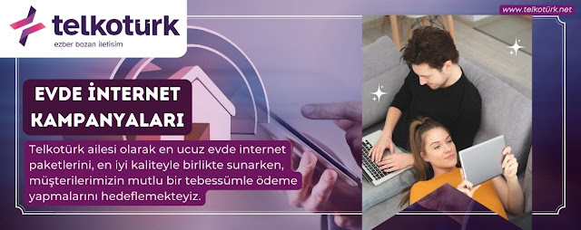 Evde İnternet Kampanyaları - Telkotürk