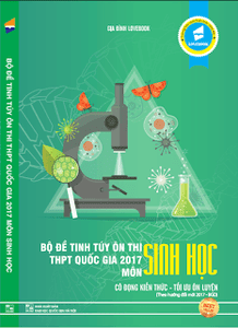 Bộ Đề Tinh Túy Ôn Thi THPT Quốc Gia 2017 Môn Sinh Học