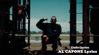 AL CAPONE Lyrics/Eladio Carrion