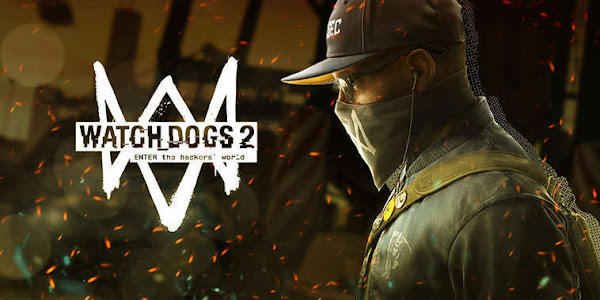 Ubisoft Pamerkan Gameplay Watch Dogs 2 Dalam Video Berdurasi 20 Menit