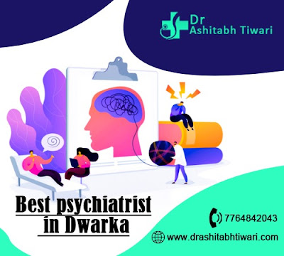 Best psychiatrist in Dwarka