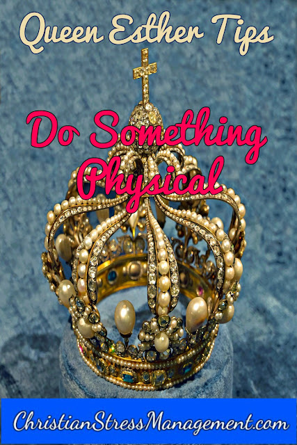 Lessons from Queen Esther: Do Something Physical