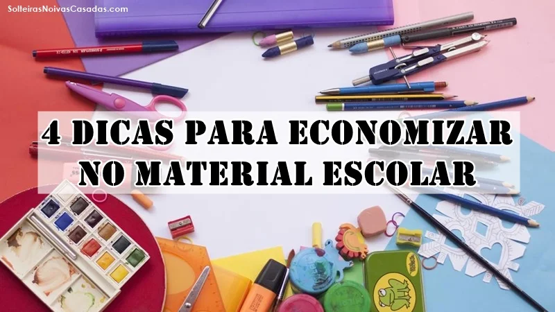 dicas para economizar no material escolar