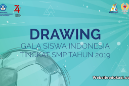 Hasil Drawing Gala Siswa Indonesia Tingkat SMP Tahun 2019