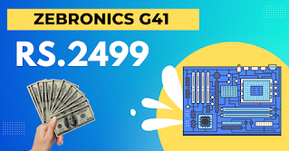 Zebronics G41 Motherboard Price and Review