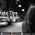 Safety Tips For Women In India